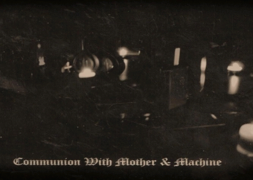 Communion with Mother and Machine